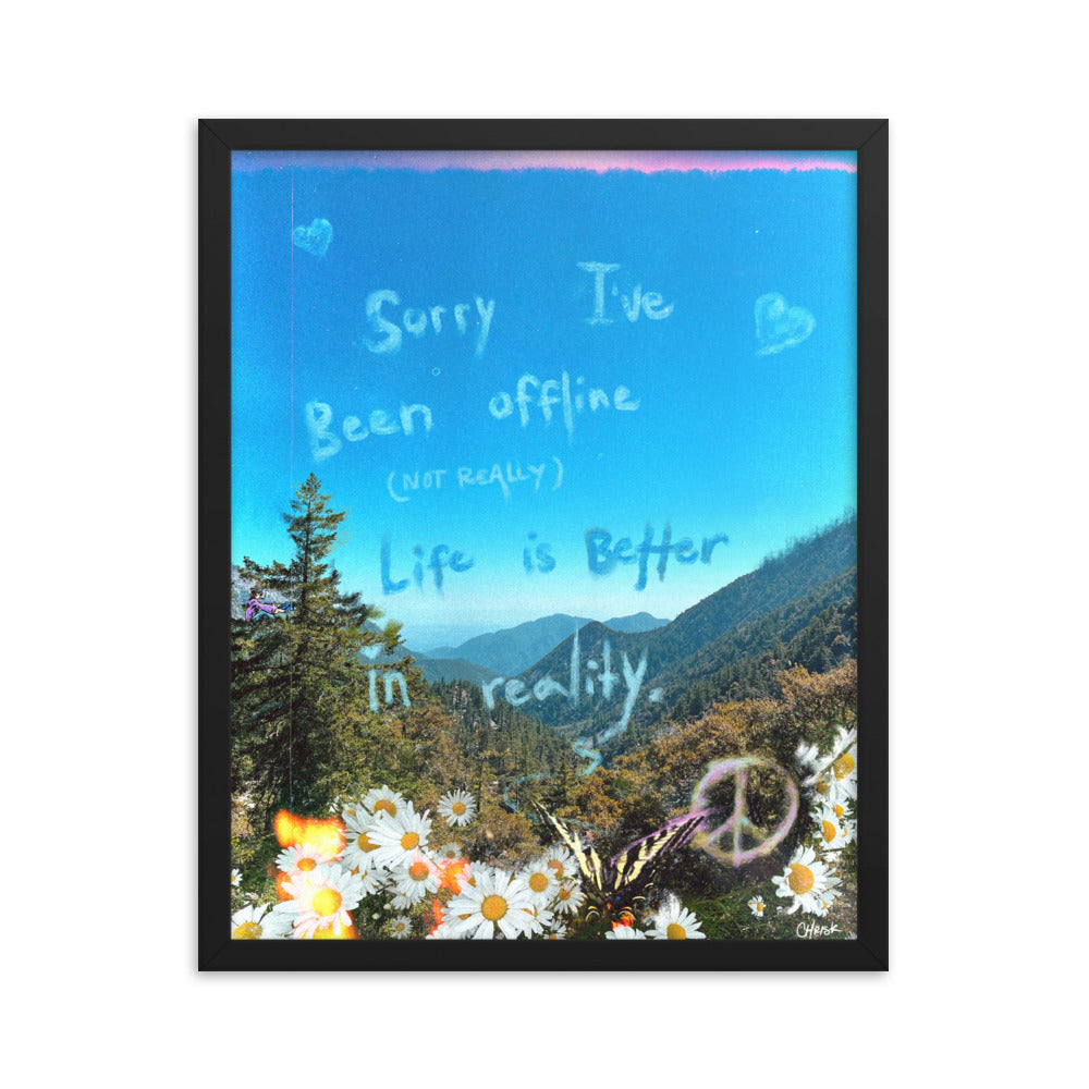 sorry i've been offline - Framed poster