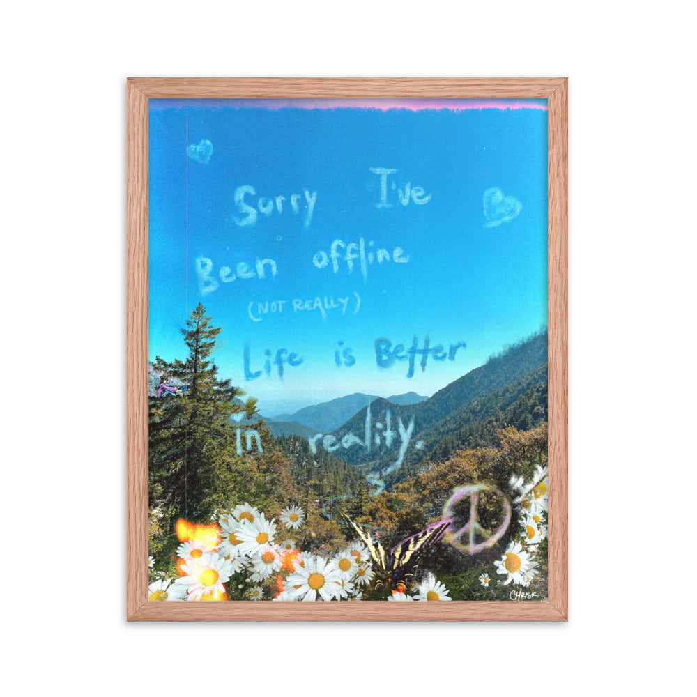 sorry i've been offline - Framed poster